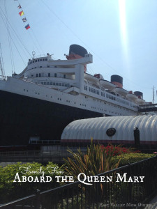 Family Fun Aboard the Queen Mary